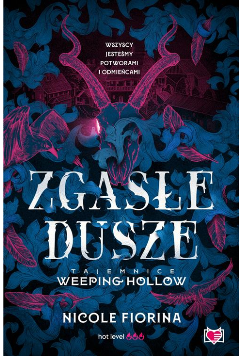 Zgasłe dusze. Tajemnice Weeping Hollow. Tom 1