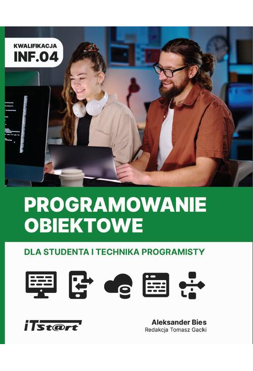 Programowanie obiektowe dla studenta i technika programisty INF.04