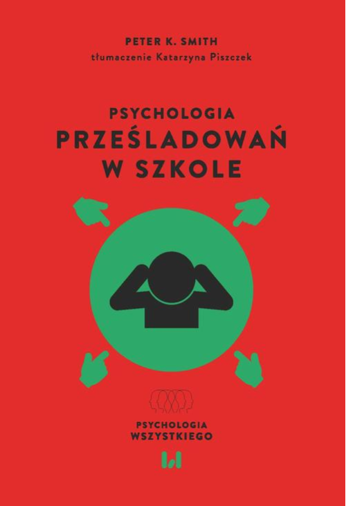 Psychologia prześladowań w szkole