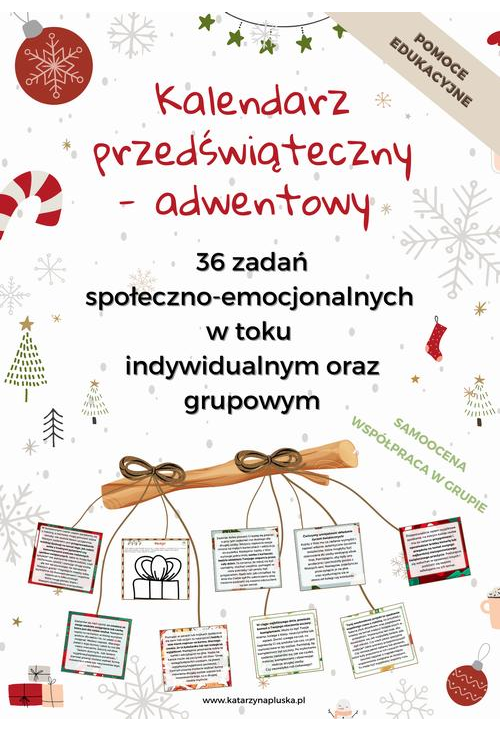 Kalendarz przedświąteczny – adwentowy. 36 zadań społeczno-emocjonalnych w toku indywidualnym oraz grupowym