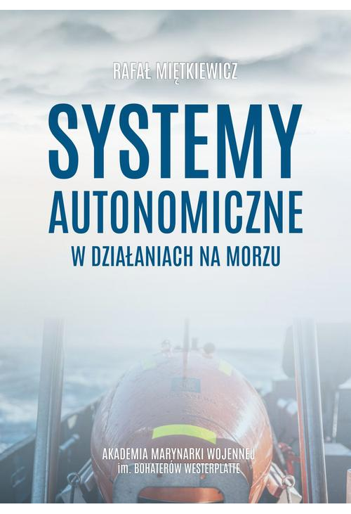 Systemy autonomiczne w działaniach na morzu