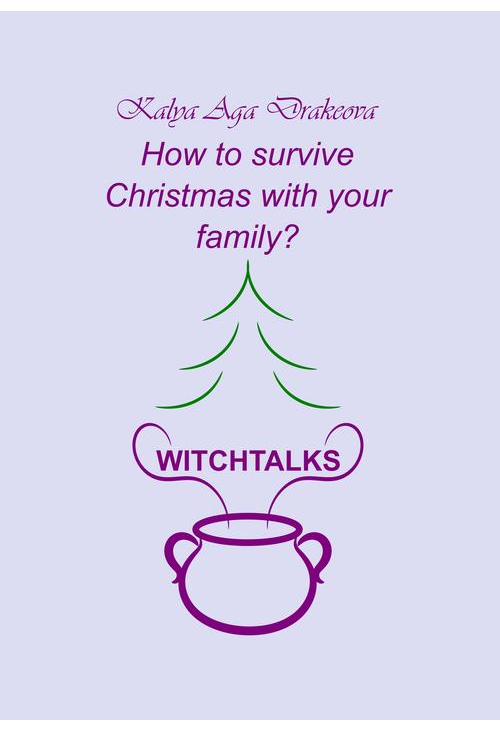 How to survive Christmas with your family?