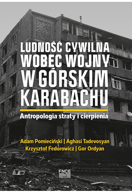 Ludność cywilna wobec wojny w Górskim Karabachu. Antropologia straty i cierpienia