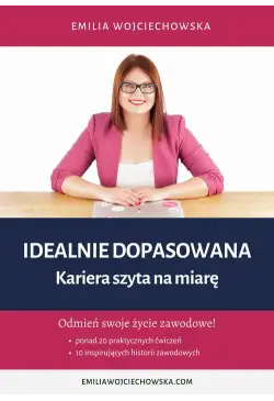 Idealnie dopasowana....
