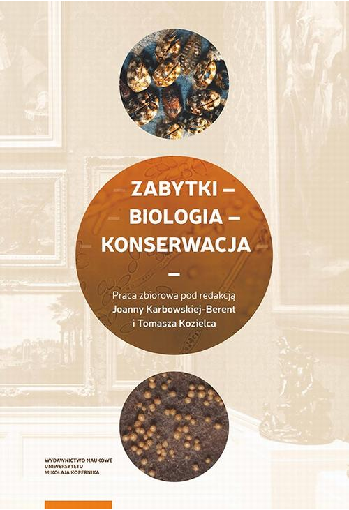 Zabytki – biologia – konserwacja