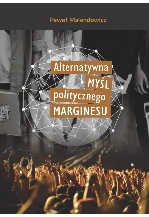 Alternatywna myśl politycznego marginesu