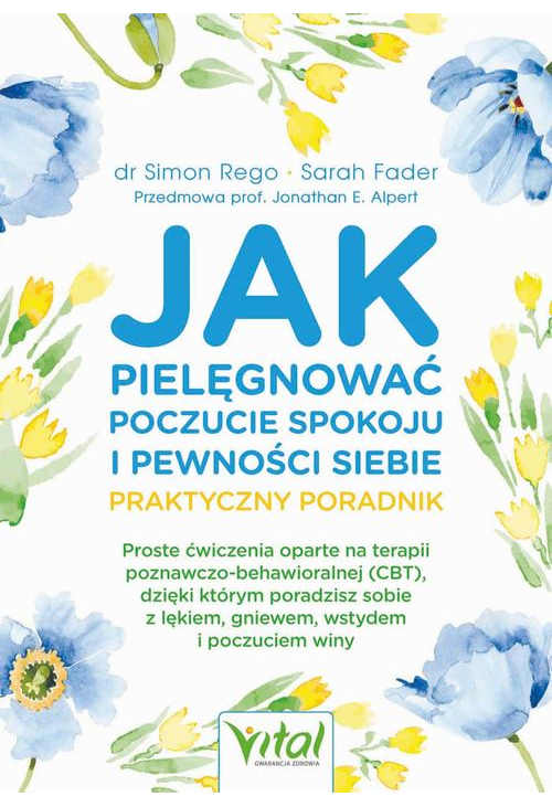 Jak pielęgnować poczucie spokoju i pewności siebie