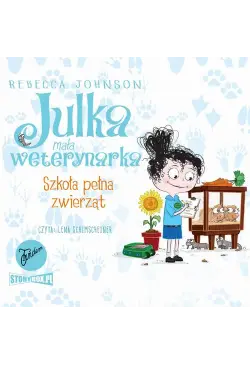 Julka – mała weterynarka....