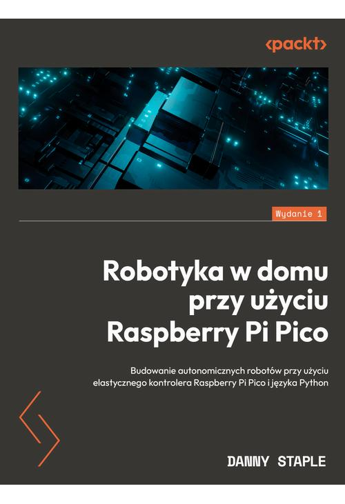 Robotyka w domu przy użyciu Raspberry Pi Pico