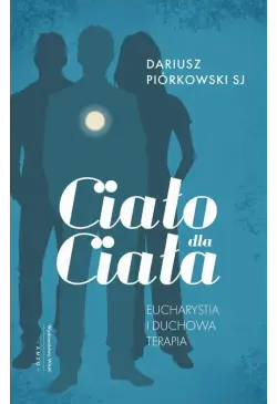 Ciało dla ciała....