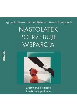 Nastolatek potrzebuje...