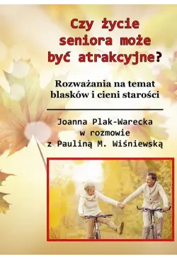 Czy starość może być...