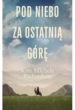 Pod niebo za ostatnią górę