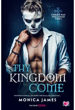 Thy Kingdom Come. Chroń nas...
