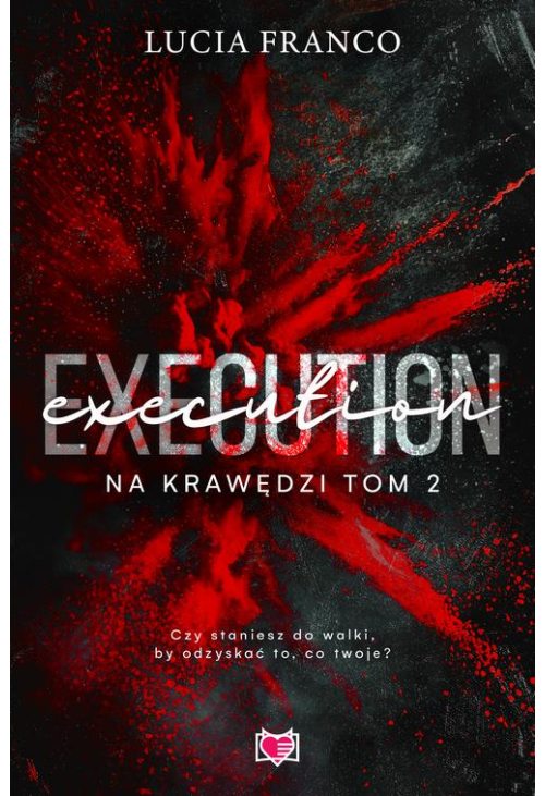 Execution. Na krawędzi. Tom 2