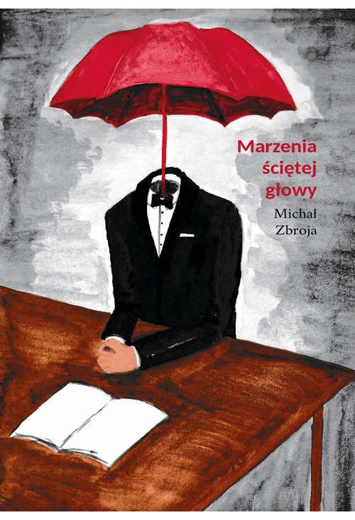 Marzenia ściętej głowy