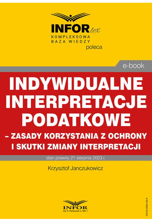 Indywidualne interpretacje podatkowe – zasady korzystania z ochrony i skutki zmiany interpretacji