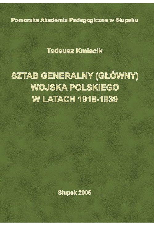 Sztab Generalny (Główny) Wojska Polskiego w latach 1918-1939