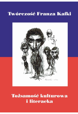 Twórczość Franza Kafki....