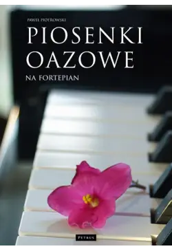 Piosenki oazowe na fortepian
