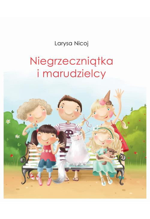 Niegrzeczniątka i marudzielcy