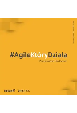 AgileKtóryDziała. Pracuj...