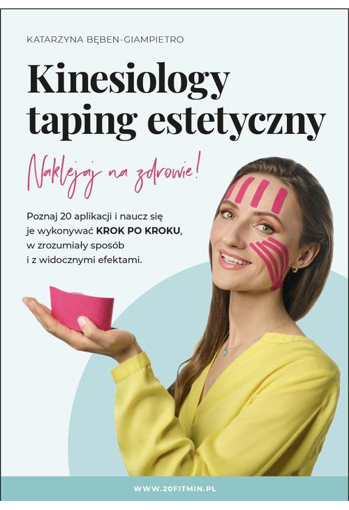 Kinesiology - taping estetyczny. Naklejaj na zdrowie! - VideoBook