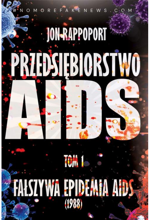 AIDS INC. – Przedsiębiorstwo AIDS. Największy skandal medyczny XX-go wieku