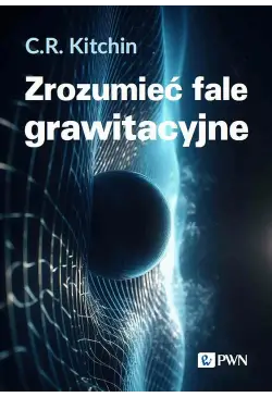 Zrozumieć fale grawitacyjne