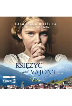 Księżyc nad Vajont. Tom 1....