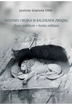 Państwo i wojna w kauzalnym...