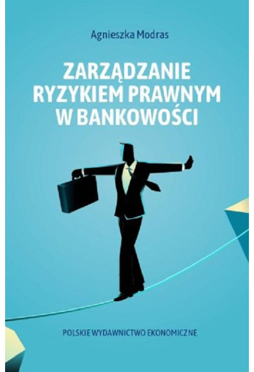 Zarządzanie ryzykiem prawnym w bankowości