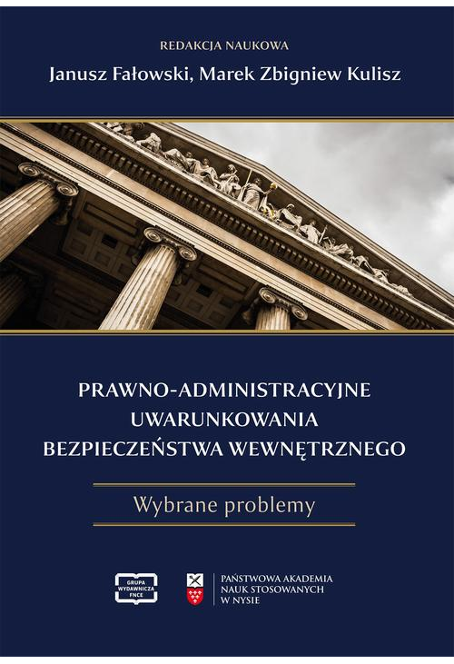 Prawno-administracyjne uwarunkowania bezpieczeństwa wewnętrznego