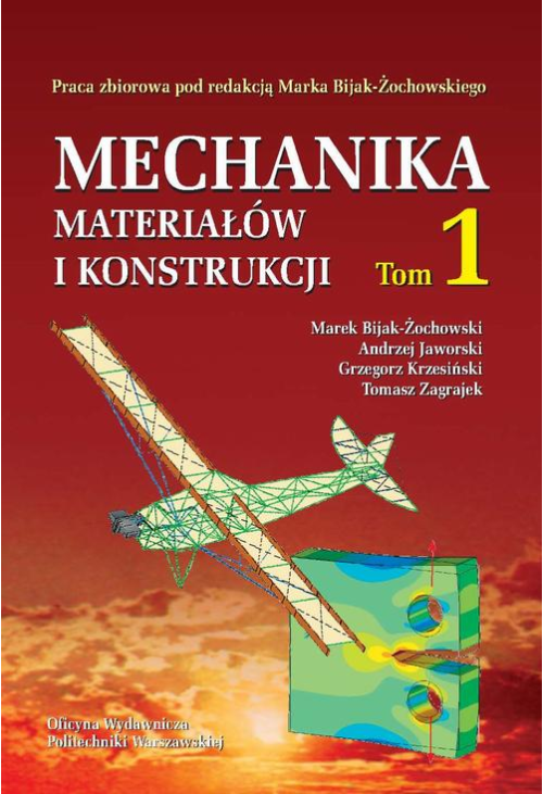 Mechanika materiałów i konstrukcji. Tom 1