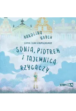 Sonia, Piotrek i tajemnica...