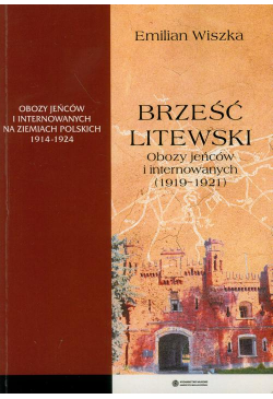 Brześć Litewski. Obozy...