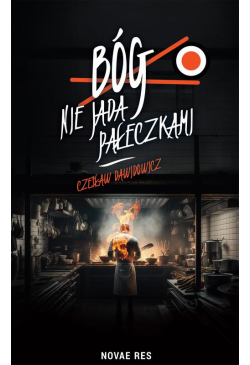 Bóg nie jada pałeczkami