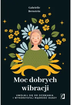 Moc dobrych wibracji