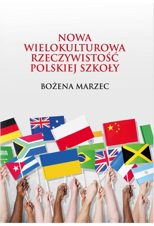 Nowa wielokulturowa rzeczywistość polskiej szkoły