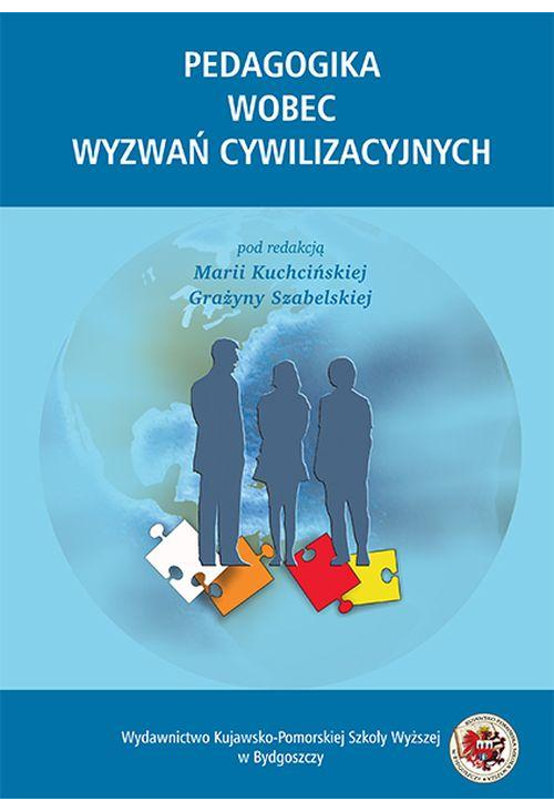 Pedagogika wobec wyzwań cywilizacyjnych