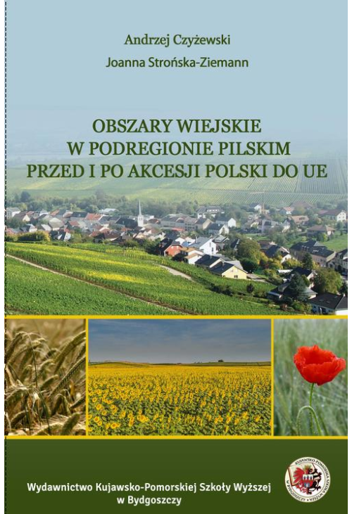 Obszary wiejskie w podregionie pilskim przed i po akcesji Polski do UE