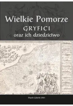 Wielkie Pomorze. Gryfici...