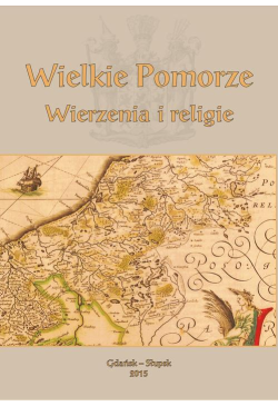 Wielkie Pomorze. Wierzenia...