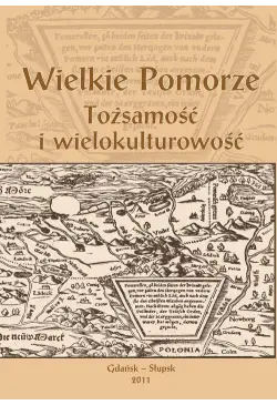 Wielkie Pomorze. Tożsamość...