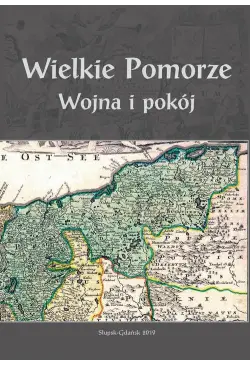 Wielkie Pomorze. Wojna i pokój