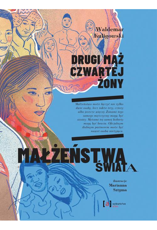 Drugi mąż czwartej żony. Małżeństwa świata