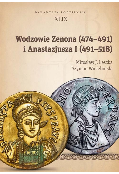 Wodzowie Zenona (474–491) i Anastazjusza I (491–518)