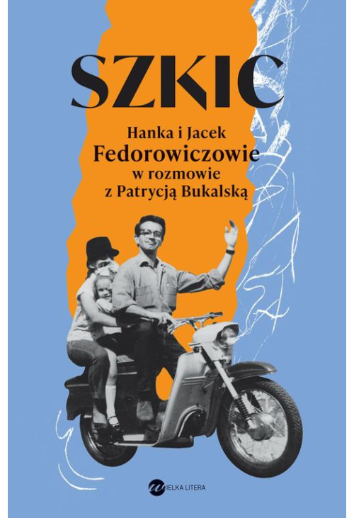 Szkic Hanka i Jacek Fedorowiczowie w rozmowie z Patrycją Bukalską