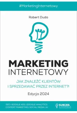 MARKETING INTERNETOWY. Jak...