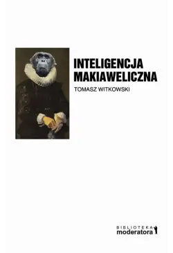 Inteligencja makiaweliczna....